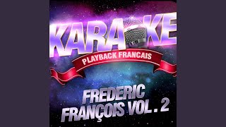 Viens Te Perdre Dans Mes Bras — Karaoké Playback Avec Choeurs — Rendu Célèbre Par [upl. by Ulani]