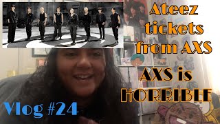 AXS was WORSE than Ticketmaster  Ateez Tickets  Vlog 24 [upl. by Aimik310]