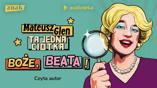 quotBoże Beataquot Mateusz Glen  audiobook [upl. by Ceporah977]