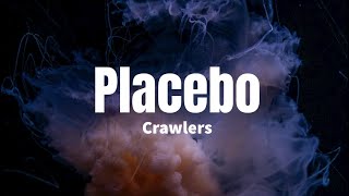 Placebo  Crawlers lyrics [upl. by Lama76]