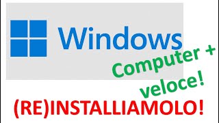 Installare o reinstallare in modo completo Windows sul computer [upl. by Lolita]