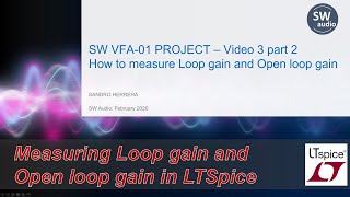 32 Measuring Loop gain and Open loop gain in LTSpice  Audio Amplifier Design Fundamentals [upl. by Leitnahs518]