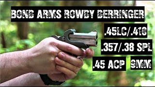 Bond Arms Rowdy Derringer  3 New Barrels  45LC410  35738 Special  45 ACP  9MM [upl. by Rustice]