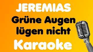 JEREMIAS • Grüne Augen lügen nicht • Karaoke [upl. by Eugenia]