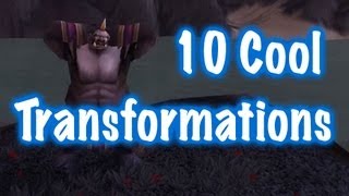 Jessiehealz  10 Cool Transformations 2 World of Warcraft [upl. by Carpet]