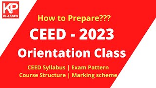 CEED  Course Structure  CEED Syllabus  Exam Pattern  KP Classes Orientation Lecture [upl. by Lilas367]