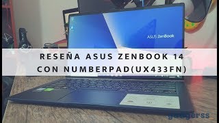 Review en español de la Asus Zenbook 14 UX433FN  Reseña [upl. by Mayda999]