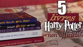 5 livres Harry Potter Non Officiels [upl. by Aramit]