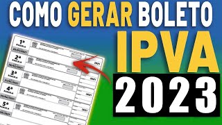 COMO GERAR E IMPRIMIR BOLETO IPVA 2023 DO SEU VEÍCULO  EMITIR GUIA IPVA 2023 [upl. by Johst]