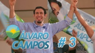 CAMPANHA POLÍTICA Álvaro Campos 3 [upl. by Aniratak]