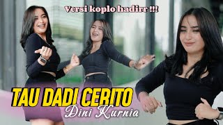 Dini Kurnia  Tau Dadi Cerito Official MV jandut koplo Kesuwon wes tau mampir dadi cerito [upl. by Marquita]