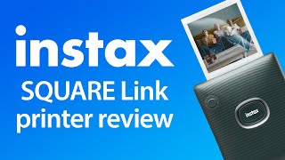 Fujifilm instax SQUARE Link REVIEW best wireless photo printer [upl. by Larual]