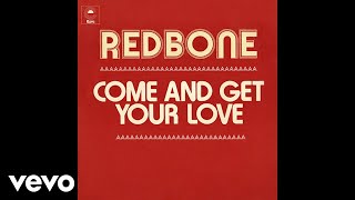 Redbone  Come and Get Your Love Single Edit  Audio [upl. by Htur495]