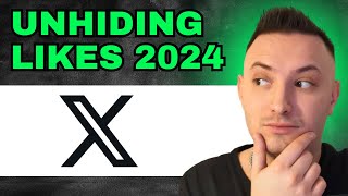 How To Unhide Likes On X 2024  QUICK GUIDE [upl. by Atterahs430]