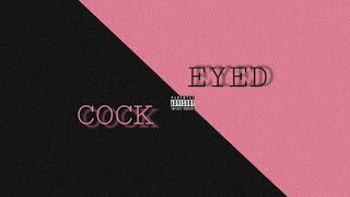 quotCockeyedquot  GFourglock official audio [upl. by Yelraf]