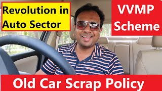 VVMP SCHEME INTRODUCED TO SCRAP 15 YEAR OLD CARS SEVERAL LAKH BENEFITS [upl. by Shirley]