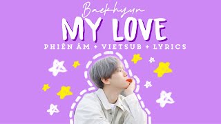 My love  Baekhyun EXO Phiên âm tiếng ViệtVietsub 너를 사랑하고 있어  easy lyrics [upl. by Arreic]