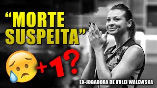 🏐 Walewska Oliveira  MORTE SUSPEITA MAIS UMA O QUE ESTÁ ACONTECENDO DEPRESSÃO É COISA SÉRIA🎗️ [upl. by Hannibal]