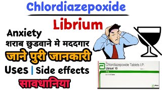 Chlordiazepoxide tablet  librium 10 mg tablet uses in hindi  librium tablet uses [upl. by Sielen]