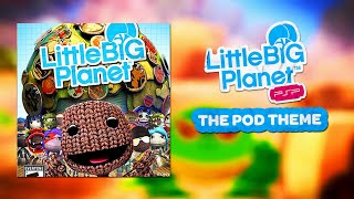 LittleBigPlanet PSP OST  The Pod [upl. by Dorotea]