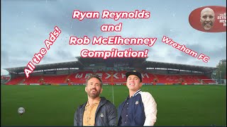 Ryan Reynolds Wrexham FC Compilation  Every Hilarious Ad Yet [upl. by Swee397]