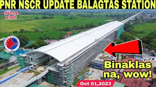 Binaklas na wow PNR NSCR UPDATE BALAGTAS STATIONOct 012023build3xbuild better more [upl. by Editha81]