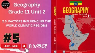 Geography Grade 11 New curriculum Unit 2 part525 FACTORS INFLUENCING THE WORLD CLIMATIC REGIONS [upl. by Orion]