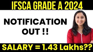 IFSCA Grade A 2024 Notification Out  Salary Eligibility CriteriaExam PatternVacancies etc [upl. by Hanforrd620]