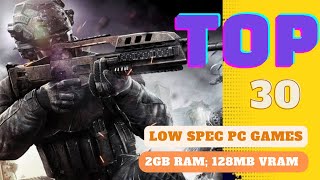 Top 30 Low Spec PC games for 2gb Ram 128Mb Vram lowspecpcgames lowspecgaming lowendpcgames [upl. by Utley]