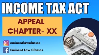 Appeal Income tax act chapter XX appeal hierarchy [upl. by Nash236]