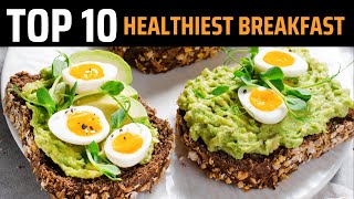 Top 10 Healthiest Breakfast [upl. by Ag]