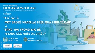 Hội thảo trực tuyến quotBao bì xanh vì trái đất xanh  Phần 3quot [upl. by Bowden]