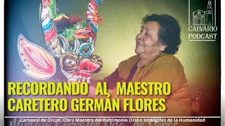 Recordando al maestro caretero Germán Flores [upl. by Erised]