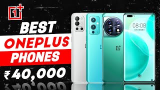 Top 3 Best Oneplus Smartphone Under 40000  Best of OnePlus Phone  Best Oneplus Phone 40k [upl. by Mikkel]