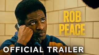 Rob Peace  Official Trailer  Paramount Movies [upl. by Joab]