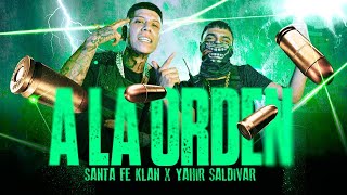 SANTA FE KLAN YAHIR SALDIVAR  A LA ORDEN Video Oficial [upl. by Perlie603]