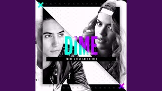 Dime feat Andy Rivera [upl. by Anoval712]