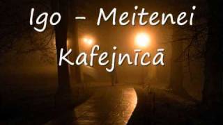 Igo  Meitenei kafejnīcā [upl. by Enieledam]