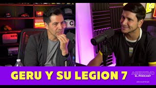 ASERTIVO EP 39 CON GERU Y SU LEGION 7 [upl. by Wilfrid985]