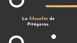 La filosofía de Pitágoras  Filosofía en un minuto 7 🔥 [upl. by Angy]