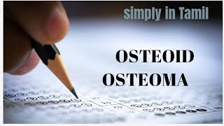 Osteoid osteoma  Detailed explanation in Tamil [upl. by Tace908]