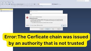 Fix Error The Cerficate chain was issued by an authority that is not trusted [upl. by Ahsatam]