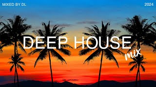 Deep House Mix 2024 Vol119  Mixed By DL Music [upl. by Llerret]