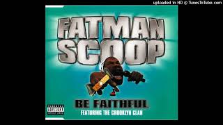 Fatman Scoop  Be Faithful Bass Boosted [upl. by Bronder]