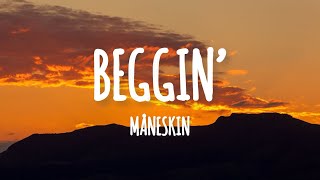 Måneskin  Beggin’ Lyrics [upl. by Ellek853]