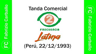 Tanda Comercial Frecuencia Latina Perú 22121993 📅 [upl. by Eerrahs]