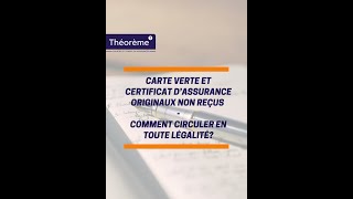 Carte verte et certificat d’assurance originaux non reçus  comment circuler en toute légalité [upl. by Halik]