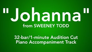 quotJohannaquot from Sweeney Todd  32bar1minute Audition Cut Piano Accompaniment [upl. by Eiznil791]