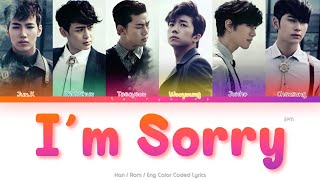 2PM 투피엠 I’m Sorry Color Coded Lyrics HanRomEng [upl. by Mathia432]