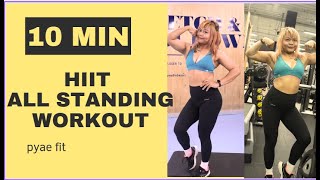 10 min HIIT All Standing Workout [upl. by Mccarthy]